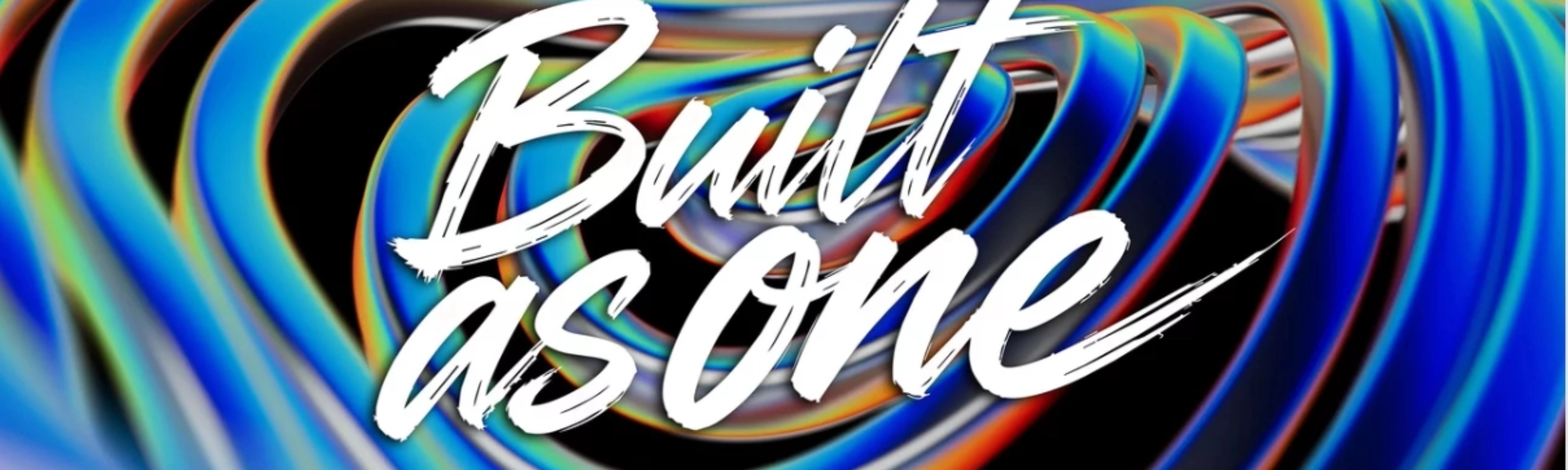 Stylized “Built as one” lettering over abstract flowing ribbon shapes on a dark background.