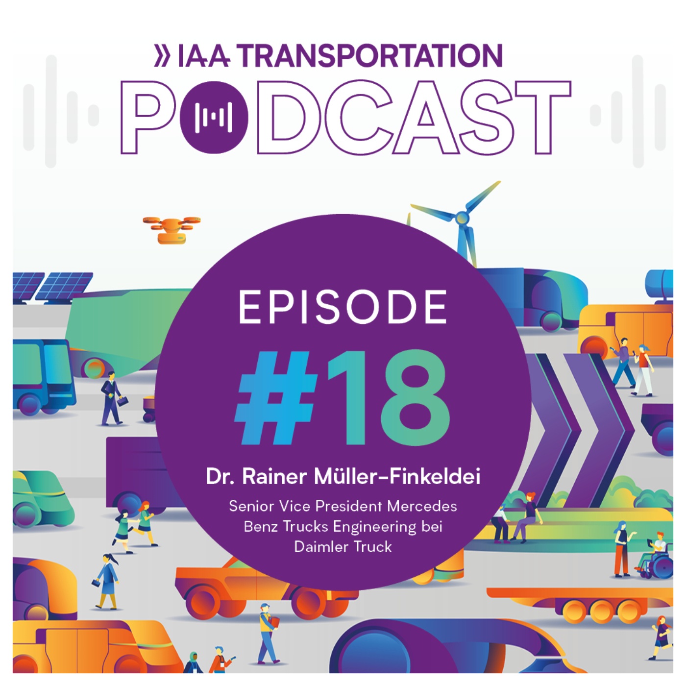 Podcast-Cover IAA Transportation, Episode 18 mit Dr. Rainer Müller-Finkeldei.