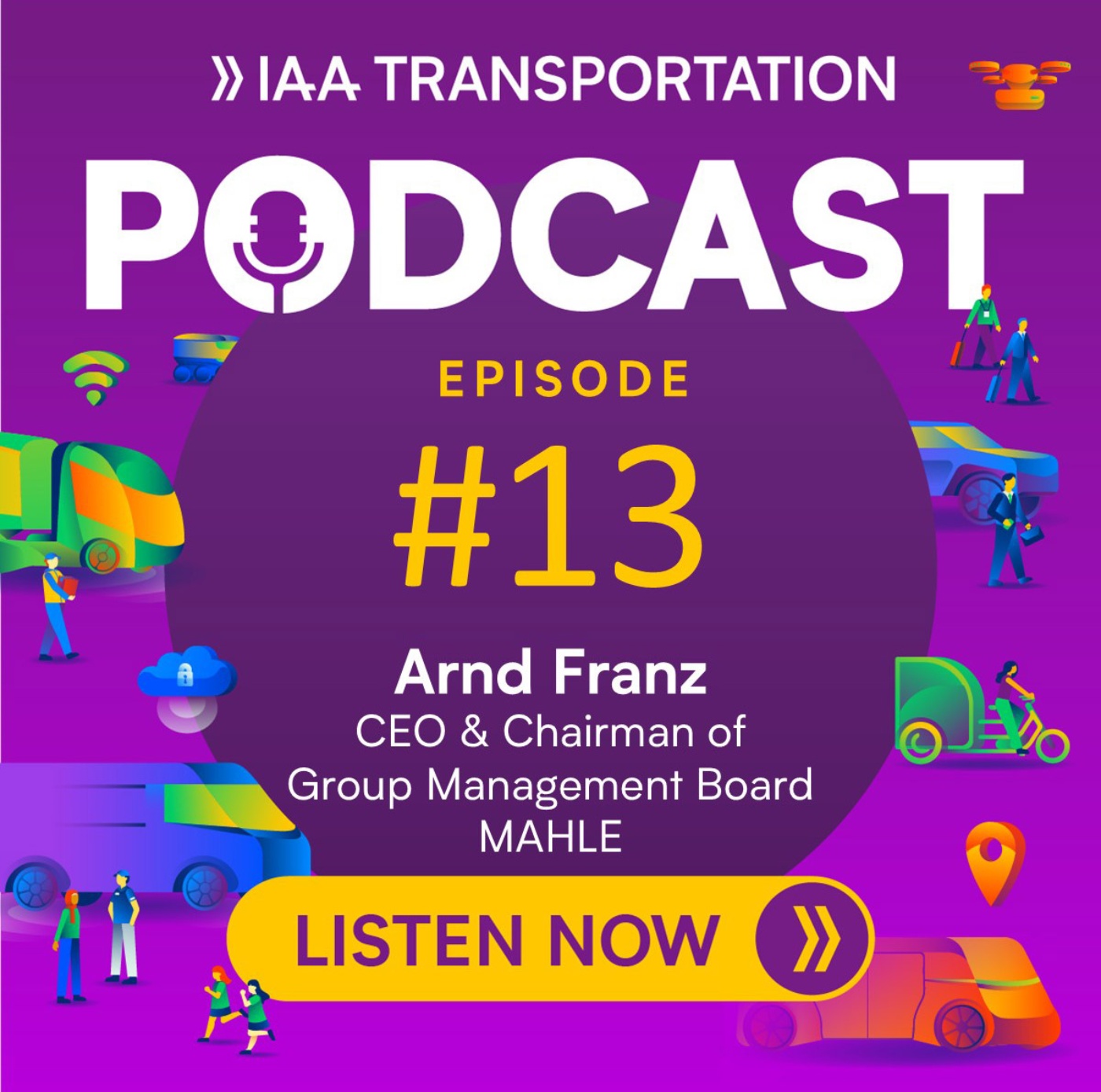 IAA Transportation Podcast, episode 13 with Arnd Franz, CEO and Chairman of MAHLE.